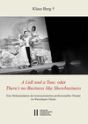 Buchcover Theatergeschichte Österreichs / "A Lidl und a Tanc" oder "There's no Business like Showbusiness"