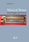 Buchcover Musical Boxes in Prague and Vienna