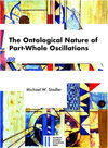 Buchcover The Ontological Nature of Part-Whole Oscillations