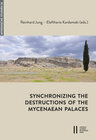 Buchcover Synchronizing the Destructions of the Mycenaean Palaces