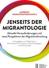 Buchcover Jenseits der Migrantologie: Aktuelle Herausforderungen und neue Perspektiven der Migrationsforschung