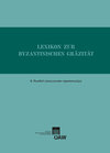 Buchcover Lexikon zur byzantinischen Gräzität besonders des 9.‒12. Jahrhunderts