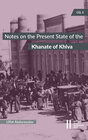 Buchcover Notes on the Present State of the Khanate of Khiva by the Head of the Amu-Darya Department Colonel Nil Lykoshin, 1912