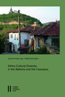 Buchcover Ethno-Cultural Diversity in the Balkans and the Caucasus