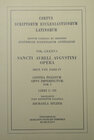 Buchcover Sancti Aureli Augustini opera, sect. VIII, pars IV: Contra lulianum (opus imperfectum). Tom. I: Libri I‒III