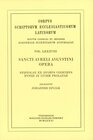 Buchcover Sancti Aureli Augustini opera. Epistolae ex duobus codicibus nuper in lucem prolatae