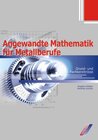 Buchcover Metalltechnik / Angewandte Mathematik für Metallberufe - Grund- und Fachkenntnisse