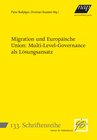 Buchcover Migration und Europäische Union: Multi-Level-Governance als Lösungsansatz