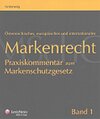 Buchcover Markenrecht zum Markenschutzgesetz, Gemeinschaftsrecht und Internationalem Markenrecht - Praxiskommentar