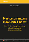 Buchcover Mustersammlung zum GmbH-Recht / Mustersammlung zum GmbH-Recht, Band IV - Beendigung, Umgründung, "GmbH" international, U