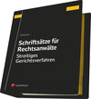 Buchcover Schriftsätze für Rechtsanwälte - Streitiges Gerichtsverfahren