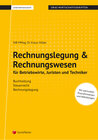 Buchcover Rechnungslegung & Rechnungswesen für Betriebswirte, Juristen und Techniker