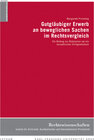 Buchcover Gutgläubiger Erwerb an beweglichen Sachen im Rechtsvergleich