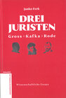 Buchcover Drei Juristen - Gross - Kafka - Rode