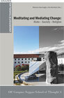 Buchcover Meditating and Mediating Change: State – Society – Religion