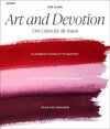 Buchcover Art and Devotion – Drei Leben für die Kunst