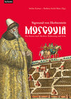 Buchcover Moscovia – Sigmund von Herberstein
