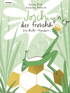 Buchcover Josch der Froschkönig – Ein Nicht-Märchen