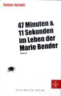 Buchcover 47 Minuten und 11 Sekunden im Leben der Marie Bender