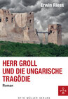 Buchcover Herr Groll und die ungarische Tragödie
