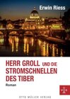 Buchcover Herr Groll und die Stromschnellen des Tiber