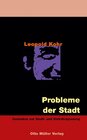 Buchcover Leopold Kohr Gesamtausgabe / Probleme der Stadt