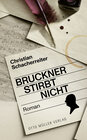 Buchcover Bruckner stirbt nicht