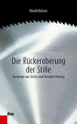 Buchcover Die Rückeroberung der Stille