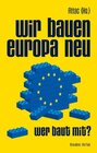 Buchcover Wir bauen Europa neu