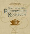 Buchcover Frau Johannas Biedermeier-Kochbuch