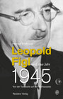 Buchcover Leopold Figl und das Jahr 1945