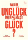 Buchcover Warum hat das Unglück mehr Phantasie als das Glück?