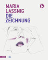 Buchcover Maria Lassnig. Die Zeichnung.