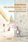 Buchcover Ein aufregender Tag im Leben von Franz Feldmaus