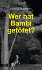 Wer hat Bambi getötet? width=