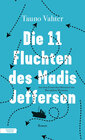 Buchcover Die 11 Fluchten des Madis Jefferson