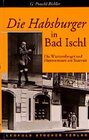 Buchcover Die Habsburger in Bad Ischl