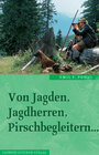 Buchcover Von Jagden, Jagdherren, Pirschbegleitern