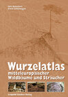 Buchcover Wurzelatlas mitteleuropäischer Waldbäume und Sträucher