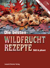 Buchcover Die besten Wildfruchtrezepte