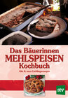 Buchcover Das Bäuerinnen Mehlspeisenkochbuch