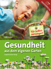 Buchcover Gesundheit aus dem eigenem Garten