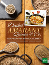 Buchcover Dinkel, Amarant, Quinoa & Co.