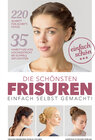 Buchcover Die schönsten Frisuren einfach selbst gemacht