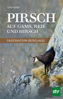 Buchcover Pirsch auf Gams, Reh und Hirsch