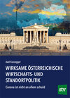 Buchcover Wirksame österreichische Wirtschafts- und Standortpolitik