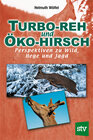 Buchcover Turbo-Reh und Öko-Hirsch