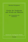 Buchcover Kirche der Traditoren oder Kirche der Martyrer?
