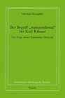 Buchcover Der Begriff "transzendental" bei Karl Rahner
