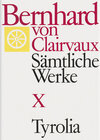 Buchcover Bernhard von Clairvaux. Sämtliche Werke / Bernhard von Clairvaux. Sämtliche Werke. Gesamtausgabe